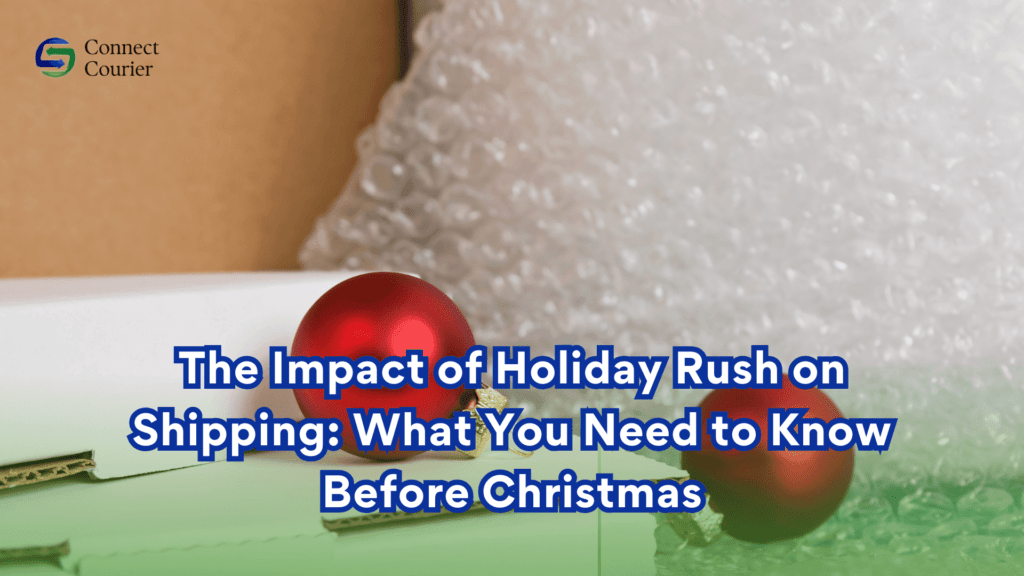 The Impact of Holiday Rush on Shipping