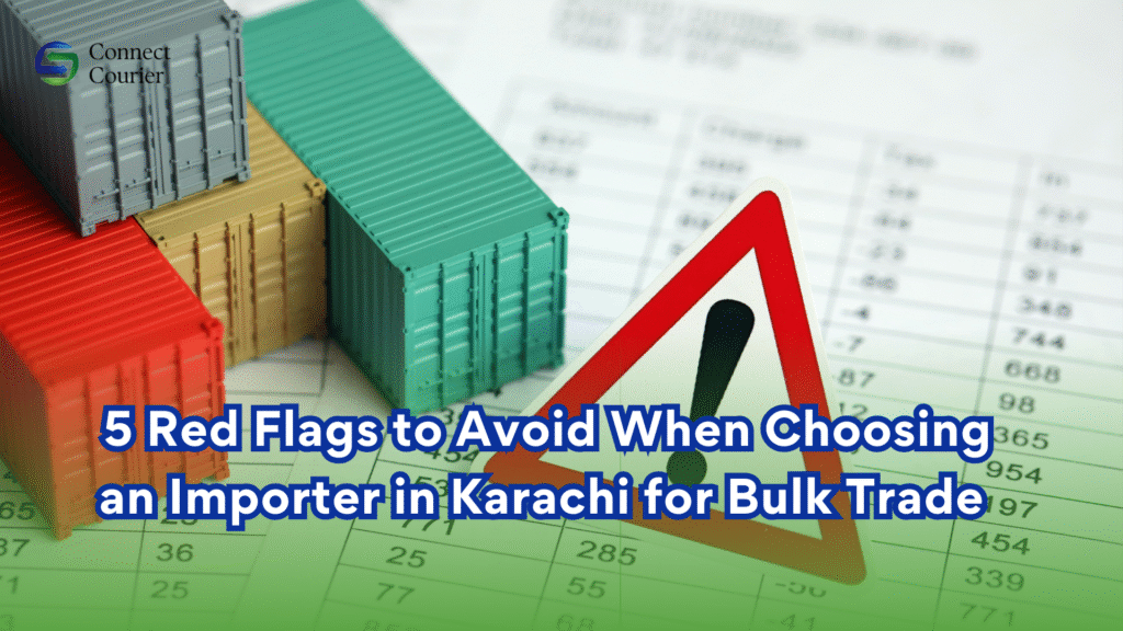 Banner_imaage_of_blog_5_red_falgs_to_avoid_when_choosing_an_importer_in_karachi_for_bulk_trade