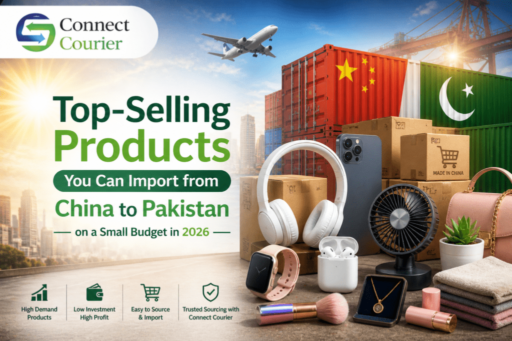 Top_selling_products_you_can_import_from_china_to_pakistan_on_a_small_budget_in_2026
